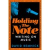 Holding the Note: Writing On Music
