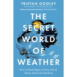 The Secret World of Weather: A must-have for all nature lovers - perfect reading for your summer adventures