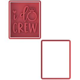 I Do Crew Wedding Cookie Cutter & Stamp