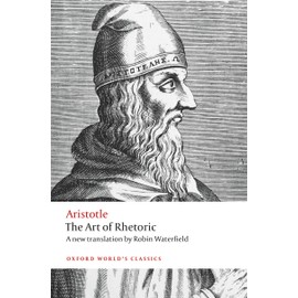 The Art of Rhetoric (Oxford World's Classics)