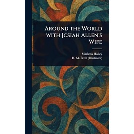 Around the World With Josiah Allen's Wife