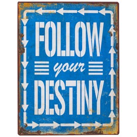 Sign - Follow your destiny