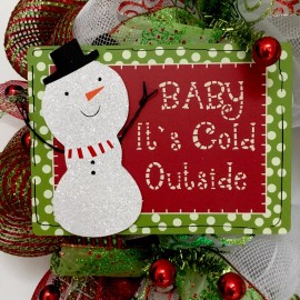 What a Mesh by Diana Baby it’s Cold Outside Deco Mesh Handmade Holiday Wreath