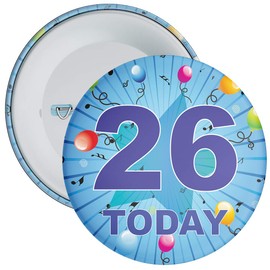 Blue 26th Birthday Badge in a choice of sizes (59mm)