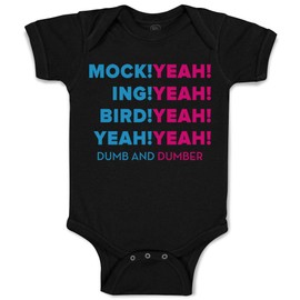 Baby Bodysuit Mock! Yeah! Ing! Bird! Yeah Dumb Dumber Funny Humor Boy & Girl Baby Clothes Funny Cotton Black Design Only 12 Months