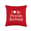 I Love My Peruvian Boyfriend Throw Pillow
