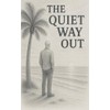 The quiet way out