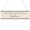 Interluxe Wooden Sign with German Text "Wer schön sein will,