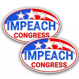 Impeach Congress Funny Pro Trump Bumper Stickers 5" wide 2-pack