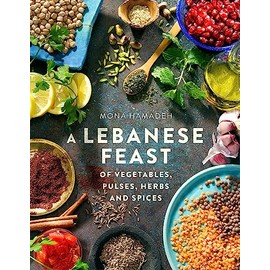 A Lebanese Feast of Vegetables, Pulses, Herbs and Spices