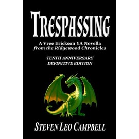 Trespassing: A Vree Erickson YA Novella from the Ridgewood Chronicles