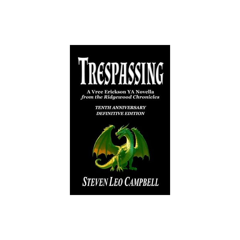 Trespassing: A Vree Erickson YA Novella from the Ridgewood Chronicles