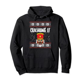 Crushing It Nutcracker Ugly Christmas Xmas Men Women Kids Pullover Hoodie