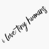I Love Tiny Humans Vinyl Decal Bumper Sticker 5"