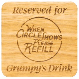Reserved for Grumpys Drink Oak Veneer Coaster, Gift for the Grumpiest person, Stocking Filler (Grumpy Oak Veneer)