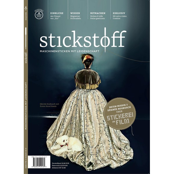 stickstoff-Magazin 4/2022: Maschinensticken mit Leidenschaft - Sequenz 4/2022 (stickstoff: Maschinensticken