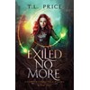 Exiled No More: Exiled Elementals Series (Book One)