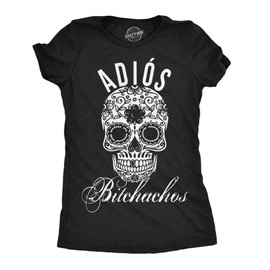 Womens Adios Bitchachos Sugar Skill Funny Shirts Cool Novelty T Shirt Funny T Shirts Cinco De Mayo Tops for Women Women's Novelty Tees Black M