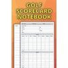 GOLF SCORECARD NOTEBOOK: Golf Scorecard Notebook | 6x9 Inch 110