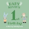 Baby Kevin's First Birthday: A Memory Activity Book