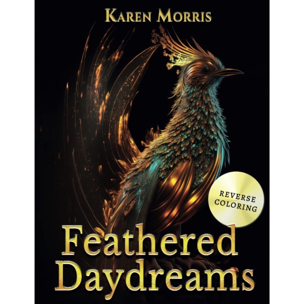 Feathered Daydreams: A Reverse Coloring Book - Line Art Birds