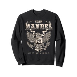 Team MANDEL Lifetime Member Last Name Sweatshirt