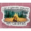 Five Acre Creations Camper Decal | Life Is Better Around