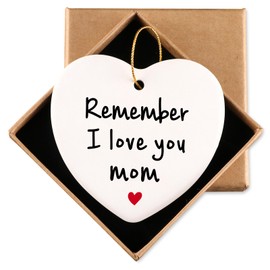 Gifts for Mom from Daughter Son Remember I Love You Mom Christmas Ornament Best Mom Ever Gifts Heart Sign Plaque for Mother Christmas Thanksgiving Birthday Mothers Day Gifts