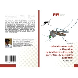 Administration de la sulfadoxine-pyriméthamine lors de la prévention du paludisme saisonnier: Mali 2015- 2016