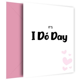 Wedding Cards for Bride and Groom - I Do Day as Daughter Wedding Day Card, Best Friend or Mother of the Bride Card