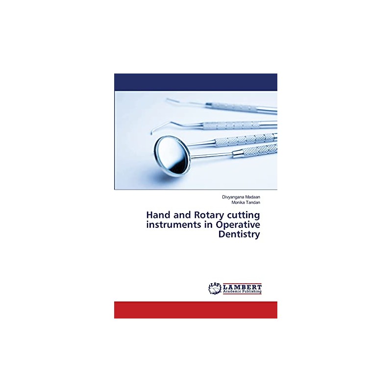Hand and Rotary cutting instruments in Operative Dentistry