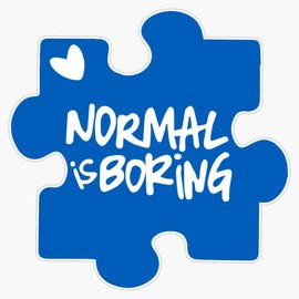 Normal is Boring, Autism Awareness Sticker Decal Vinyl Bumper Stickers Waterproof 5"