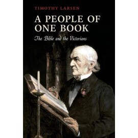 A People Of One Book: The Bible And The Victorians