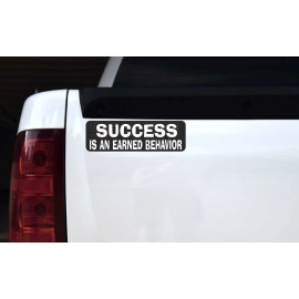 10in x 3in Success Is an Earned Behavior Magnet Vinyl Magnetic Car Vehicle Sign