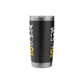 Gold Digger Mining Gold Rush Gold Panning Stainless Steel Insulated Tumbler