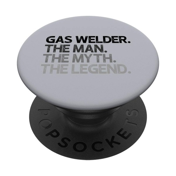 Gas Welder Man Myth The Legend Welding Gift PopSockets PopGrip: