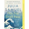 This Too Shall Pass: Stories of Change, Crisis and Hopeful