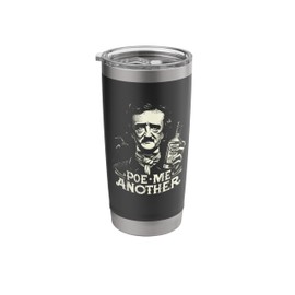 Poe Me Another Distressed Funny Edgar Allan Poe Bourbon Stainless Steel Insulated Tumbler
