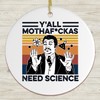 Yall Mothafuckas Need Science Ornament, Neil Degrasse Tyson Humor