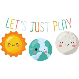 Let's Just Play with Sun Earth and Moon Happy and Creative Design for Kid's Playroom Vinyl Wall Decal - Entrance Banner Phrase for Kid's Playhouse Room Wall Decoration 36" x 22"