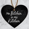 "No Bitchin' in My Kitchen" Humorous Heart Plaque – Sassy