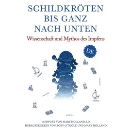 Schildkröten bis ganz nach unten: Wissenschaft und Mythos des Impfens