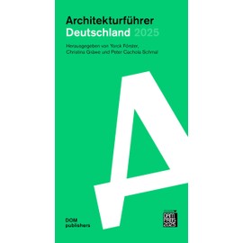 Deutschland 2025. Architekturführer (Architekturführer/Architectural Guide)