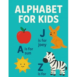 Alphabet for kids: Fun learning for ages 3-6