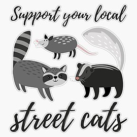 Support Your Local Street Cats Retro Cats Design Street Cats Possum Skunk Raccoon Bumper Sticker Window Vinyl Decal 5"