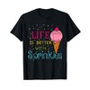 Life is Better with Sprinkles Sweet Ice Cream Lover T-Shirt
