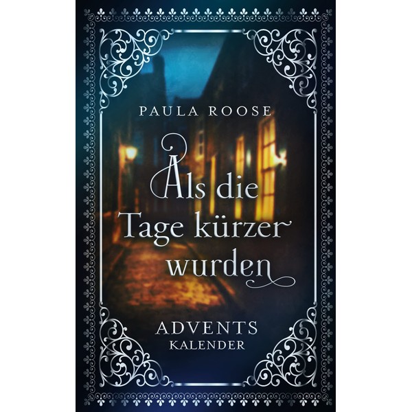 Als die Tage kürzer wurden: Adventskalender für Erwachsene: 4
