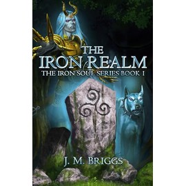 The Iron Realm (The Iron Soul, Band 1)