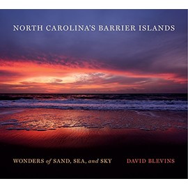 North Carolina's Barrier Islands: Wonders of Sand, Sea, and Sky