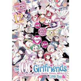The 100 Girlfriends Who Really, Really, Really, Really, Really Love You Vol. 12